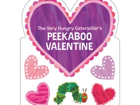 The Very Hungry Caterpillar s Peekaboo Valentine Board Book For Discount