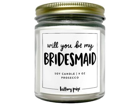 Brittany Paige Will You Be My Bridesmaid? Scented Candle Hot on Sale