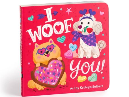 I Woof You! Board Book Hot on Sale