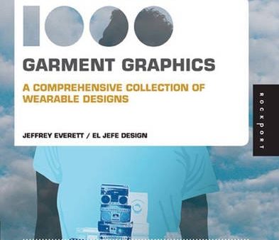 Jeffrey Everett: 1,000 Garment Graphics (Mini) [2011] paperback Fashion