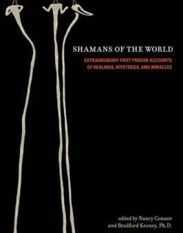 Bradford Keeney: Shamans of the World [2008] hardback Cheap