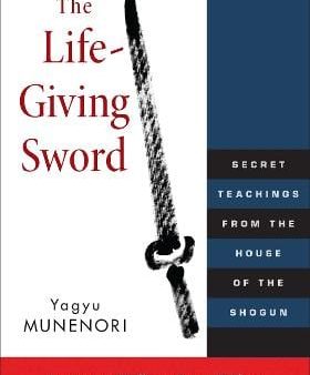 Yagyu Munenori: The Life-Giving Sword [2012] paperback Online Sale