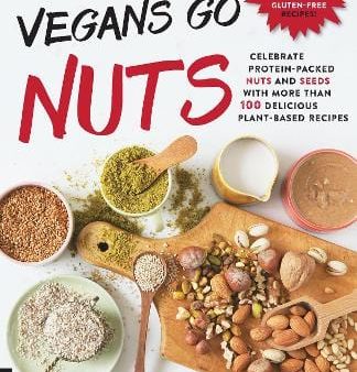 Celine Steen: Vegans Go Nuts [2016] paperback Fashion