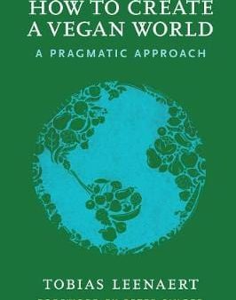 Tobias Leenaert: How to Create a Vegan World [2017] paperback Online