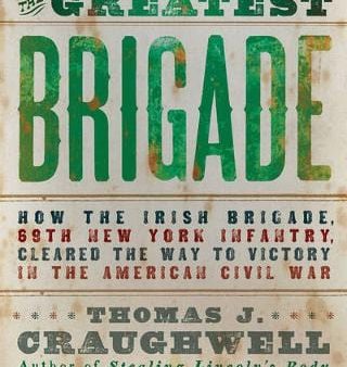 Thomas J. Craughwell: The Greatest Brigade [2011] paperback Fashion