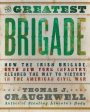 Thomas J. Craughwell: The Greatest Brigade [2011] paperback Fashion