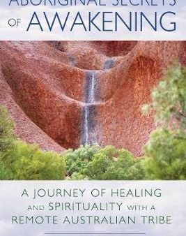 Robbie Holz: Aboriginal Secrets of Awakening [2015] paperback Hot on Sale