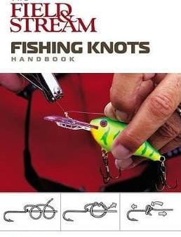 Group Roundhouse: The  Field and Stream  Fishing Knots Handbook [2006] paperback For Cheap