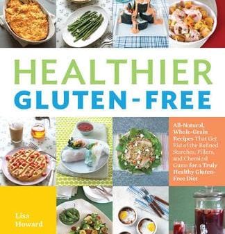 Lisa Howard: Healthier Gluten-Free [2014] paperback Fashion