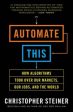 Christopher Steiner: Automate This [2013] paperback Sale