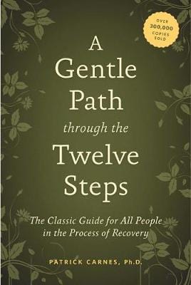 Patrick Carnes: A Gentle Path Through The Twelve Steps [2012] paperback Online