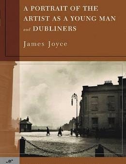 James Joyce: A Portrait of the Artist as a Young Man, and Dubliners [2004] paperback Online now