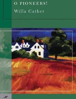 Willa Cather: O Pioneers! (Barnes & Noble Classics Series) [2004] paperback For Discount