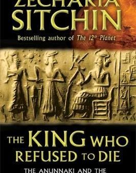 Zecharia Sitchin: King Who Refused to Die [2013] hardback For Cheap