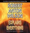 Robert Anton Wilson: Robert Anton Wilson Explains Everything [2005] Online Hot Sale