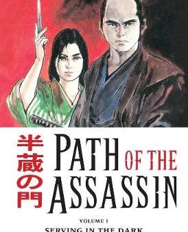 Kazuo Koike: Path Of The Assassin Volume 1: Serving In The Dark [2006] paperback Online