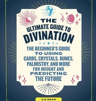 Liz Dean: The Ultimate Guide to Divination: : Volume 4 [2018] paperback For Discount