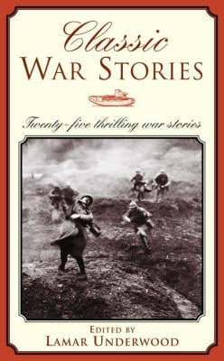 Lamar Underwood: Classic War Stories [2003] paperback Cheap