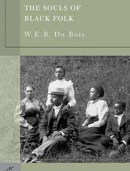 Bois W E B Du: The Souls of Black Folk (Barnes & Noble Classics Series) [2003] paperback Online Sale