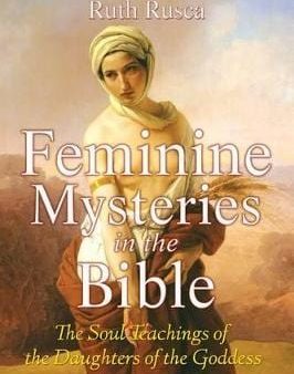 Ruth Rusca: Feminine Mysteries in the Bible [2008] paperback on Sale