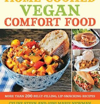 Celine Steen: Home-Cooked Vegan Comfort Food [2013] paperback Online