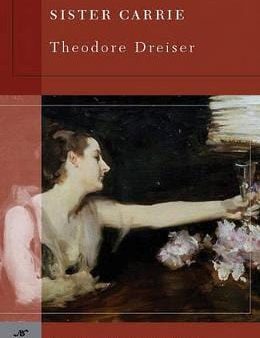 Theodore Dreiser: Sister Carrie (Barnes & Noble Classics Series) [2005] paperback Online now