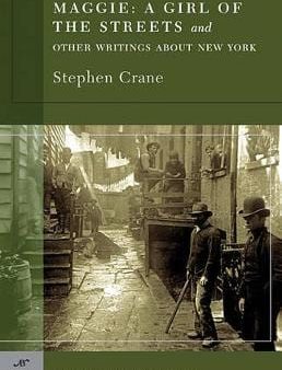 Stephen Crane: Maggie: A Girl of the Streets and Other Writings About New York (Barnes & Noble Classics Series) [2005] paperback For Cheap