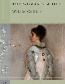 Wilkie Collins: The Woman in White (Barnes & Noble Classics Series) [2005] paperback Discount