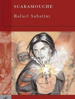 Rafael Sabatini: Scaramouche (Barnes & Noble Classics Series) [2005] paperback Cheap