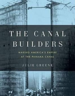 Julie (University of Colorado Bo Greene: The Canal Builders [2009] hardback Online Hot Sale